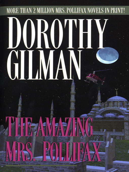 Title details for The Amazing Mrs. Pollifax by Dorothy Gilman - Available
